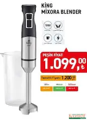 KİNG MİXORA BLENDER fiyat ve kampanya bilgisi